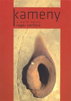 Roger Caillois – Kameny a další texty