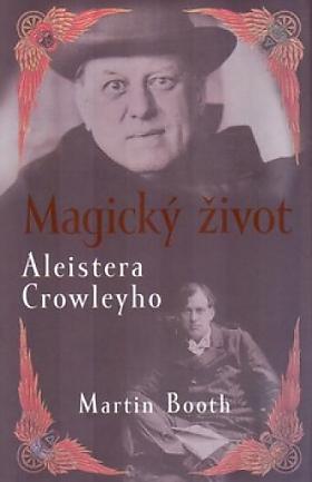Martin Booth – Magický život Aleistera Crowleyho