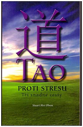 Stuart Alve Olson – Tao proti stresu