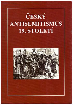 Antologie – Český antisemitismus 19. století
