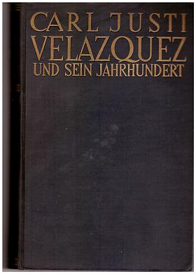 Carl Justi – Velazquez und sein Jahrhundert