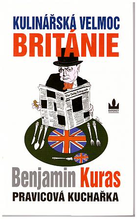 Benjamin Kuras – Kulinářská velmoc Británie