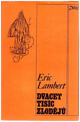 Eric Lambert – Dvacet tisíc zlodějů