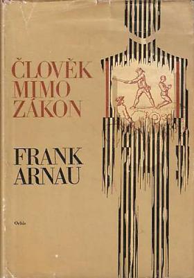Frank Arnau – Člověk mimo zákon