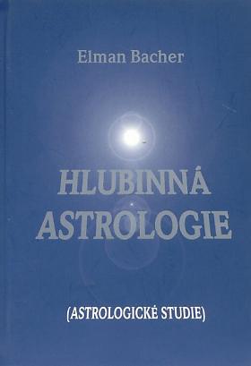 Elman Bacher – Hlubinná astrologie
