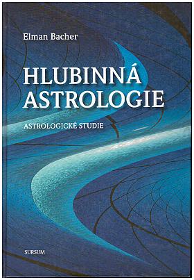 Elman Bacher – Hlubinná astrologie (Astrologická studie)