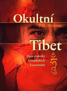 James Herbert Brennan – Okultní Tibet J. H. Brennan