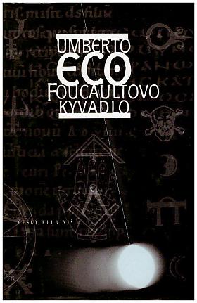 Umberto Eco – Foucaultovo kyvadlo Eco, Umberto