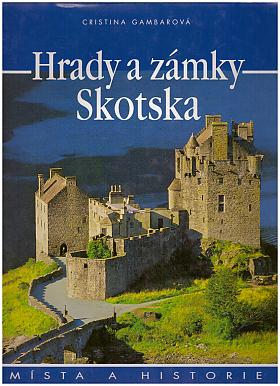 Gambaro Cristina – Hrady a zámky Skotska Cristina Gambaro