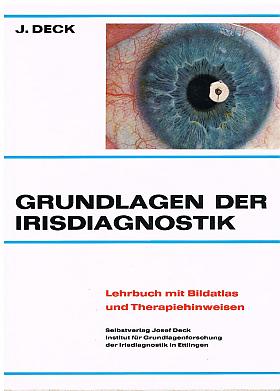 Josef Deck – Grundlagen der Irisdiagnostik
