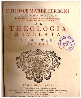 Tommaso Maria Cerboni – De Theologia revelata libri tres
