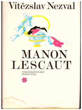 Vítězslav Nezval – Manon Lescaut Vítězslav Nezval