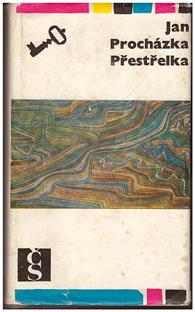 Procházka Jan – Přestřelka Jan Procházka