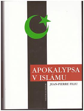 Jean-Pierre Filiu – Apokalypsa v Islámu