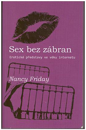 Nancy Friday – Sex bez zábran Nancy Friday