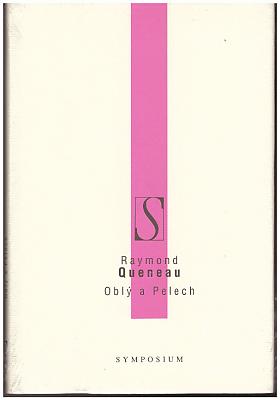 Raymond Queneau – Oblý a Pelech