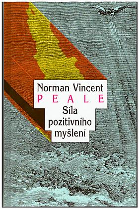 Peale Norman Vincent – Síla pozitivního myšlení