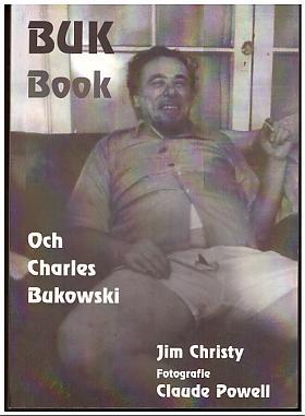 Jim Christy – Buk Book: Och Charles Bukowski