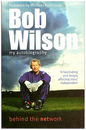 Bob Wilson – Bob Wilson - Behind the Network