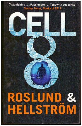 Anders Roslund, Börge Hellström – Cell 8