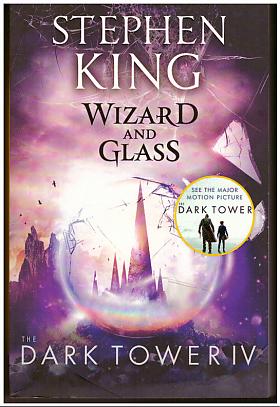 Stephen King – Dark Tower 4: Wizard and Glass