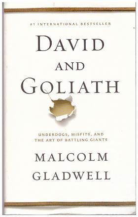 Malcolm Gladwell – David and Goliath