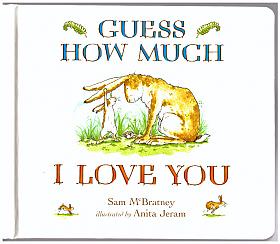 Sam McBratney – Guess How Much I Love You 