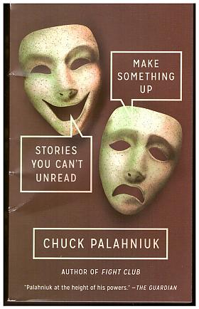 Chuck Palahniuk – Make Something Up