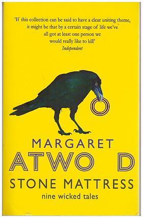 Margaret Atwood – Stone Mattress: Nine Wicked Tales