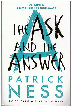 Patrick Ness – The Ask and the Answer