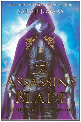 Sarah J. Mass – The Assassin's Blade: The Throne of Glass