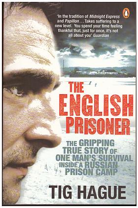 Hague Tig – The English Prisoner