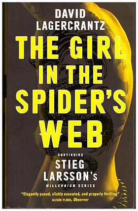 David Lagercrantz – The Girl in the Spider's Web : Continuing Stieg Larsson's Millennium Series