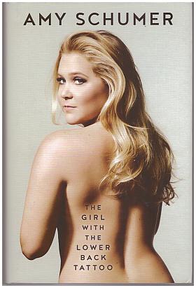 Amy Schumer – The Girl with the Lower Back Tattoo