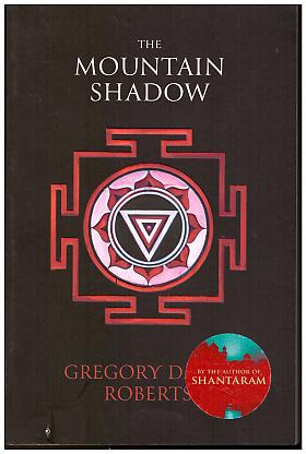 Gregory David Roberts – The Mountain Shadow