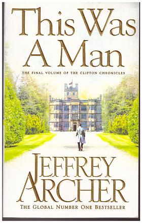 Jeffrey Archer – This Was a Man