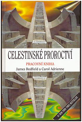James Redfield, Carol Adrienne – Celestinské proroctví