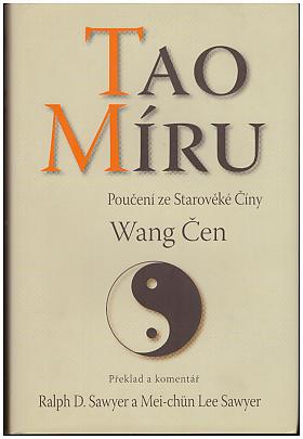 Čen Wang – Tao míru - Poučení ze Starověké Číny