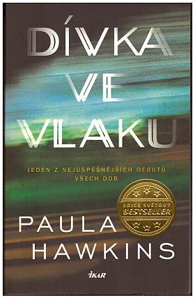 Paula Hawkins – Dívka ve vlaku