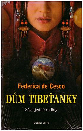 Federica de Cesco – Dům Tibeťanky