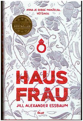 Jill Alexander Essbaum – Hausfrau