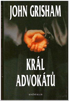 John Grisham – Král advokátů