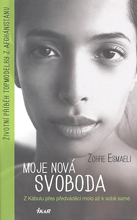 Esmaeli Zohre – Moje nová svoboda