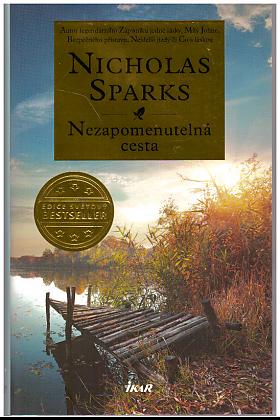 Nicholas Sparks – Nezapomenutelná cesta