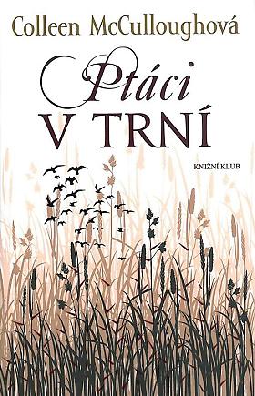 McCulloughová Colleen – Ptáci v trní