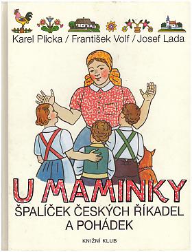 Karel Plicka, František Volf – U maminky