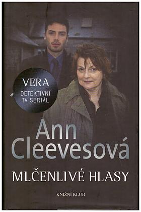 Ann Cleevesová – Vera Stanhopeová 4: Mlčenlivé hlasy