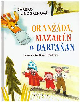 Barbro Lindgrenová – Oranžáda, Mazarén a Dartaňan