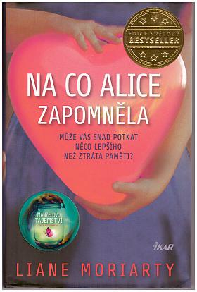 Liane Moriarty – Na co Alice zapomněla