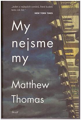 Thomas Matthew – My nejsme my